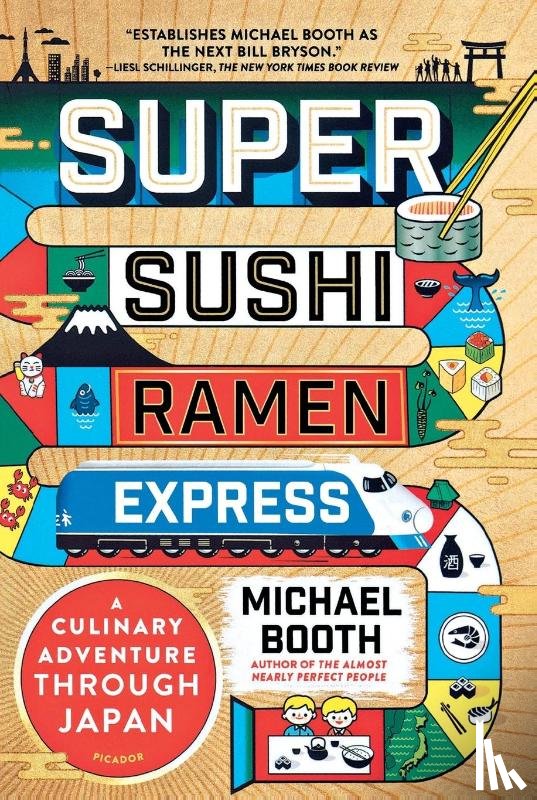 Michael Booth - Super Sushi Ramen Express