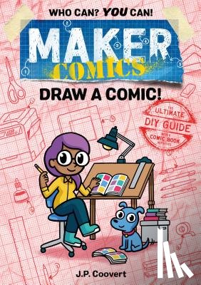 Coovert, JP - Maker Comics: Draw a Comic!