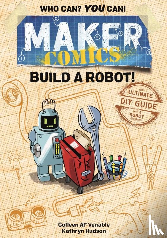 Venable, Colleen AF - Maker Comics: Build a Robot!