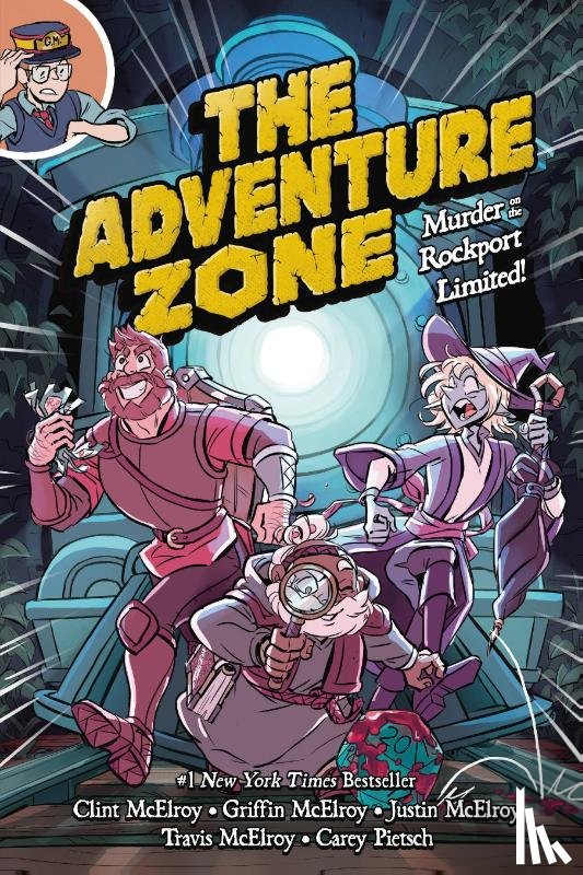 Pietsch, Carey, McElroy, Clint, McElroy, Griffin, McElroy, Justin - The Adventure Zone: Murder on the Rockport Limited!