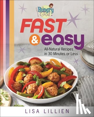 Lillien, Lisa - Hungry Girl Fast & Easy