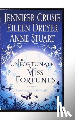 Crusie, Jennifer - THE UNFORTUNATE MISS FORTUNES