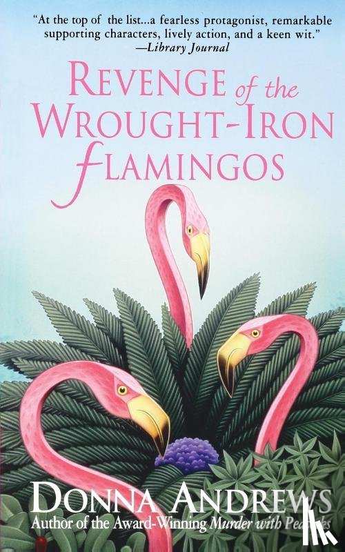 Andrews, Donna - Revenge of the Wrought-Iron Flamingos