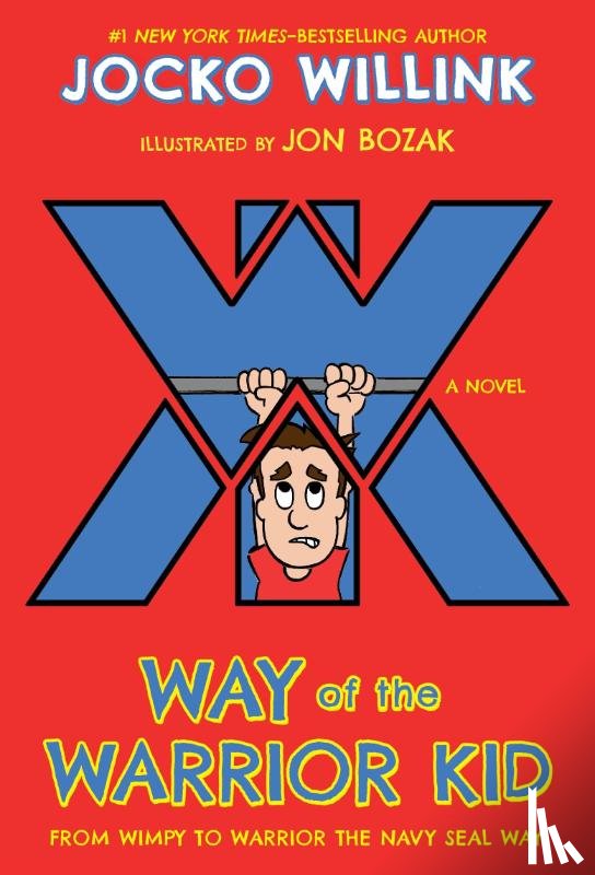 Willink, Jocko - Way of the Warrior Kid