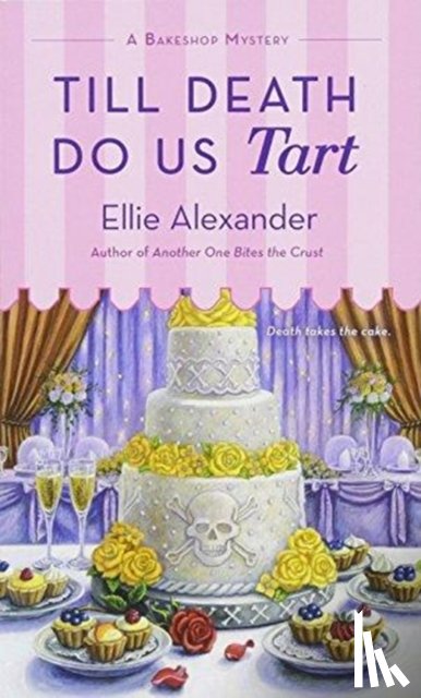Ellie Alexander - Till Death Do Us Tart