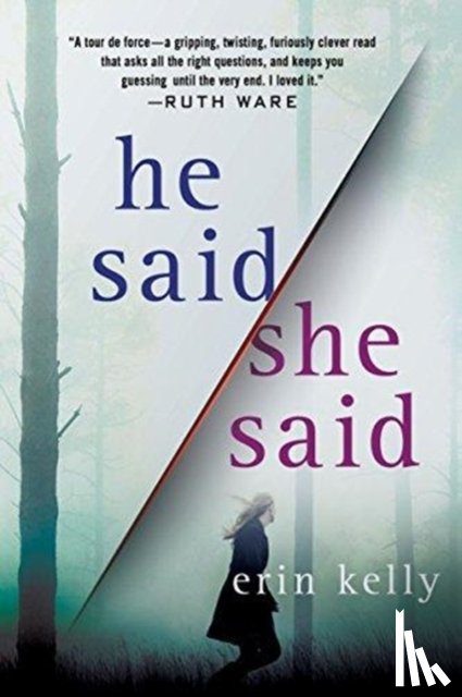 Kelly, Erin - He Said/She Said