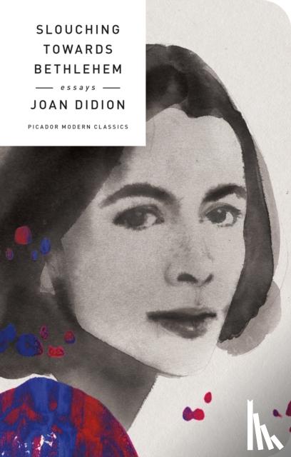 Didion, Joan - Slouching Towards Bethlehem