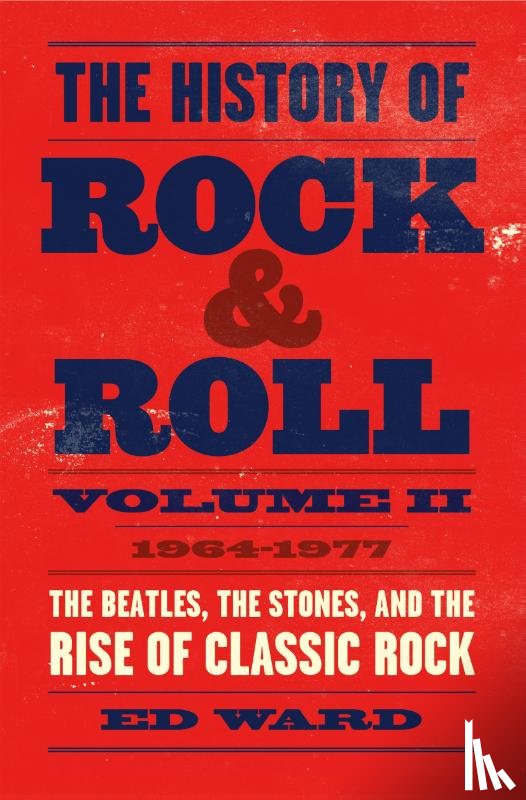 Ward, Ed - The History of Rock & Roll, Volume 2
