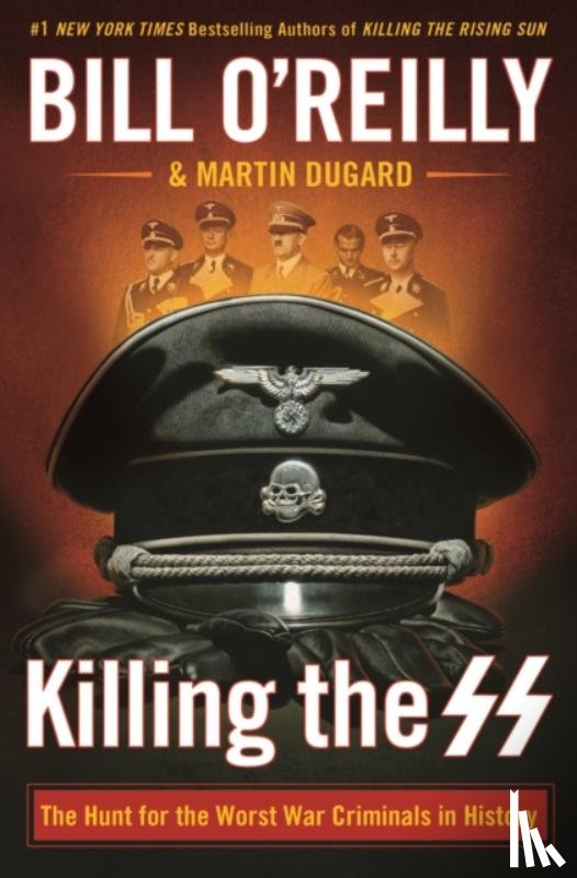 O'Reilly, Bill, Dugard, Martin - Killing the Ss