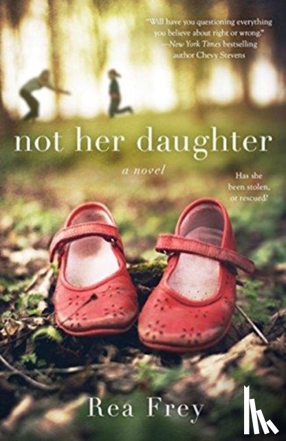 Frey, Rea - Not Her Daughter
