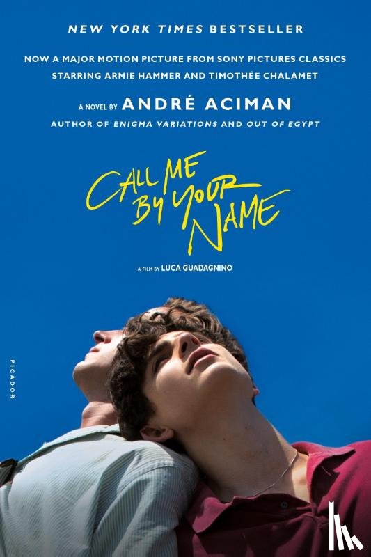 Aciman, Andre - Call Me by Your Name. Movie Tie-In