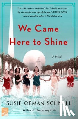 Schnall, Susie Orman - We Came Here to Shine