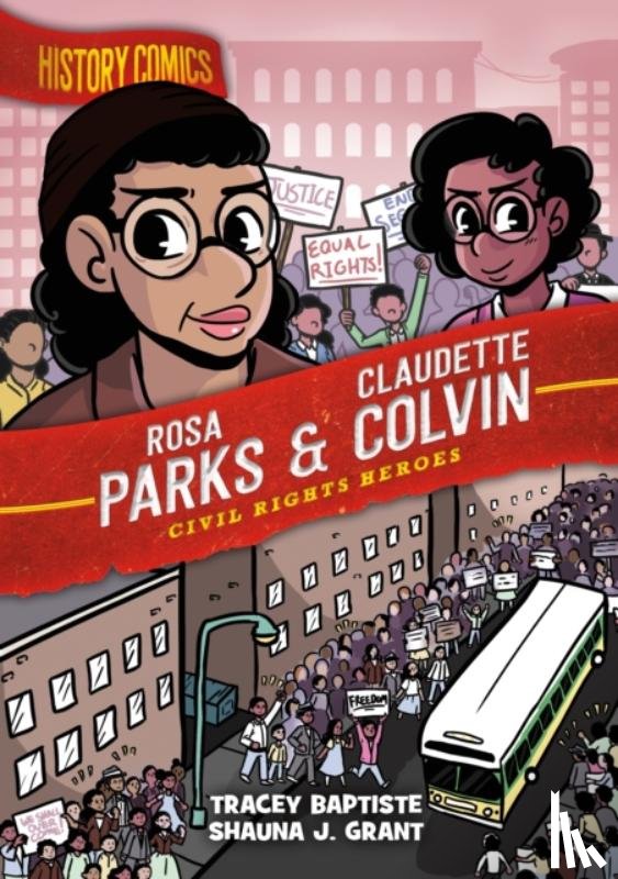 Baptiste, Tracey - History Comics: Rosa Parks & Claudette Colvin