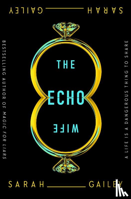Gailey, Sarah - The Echo Wife