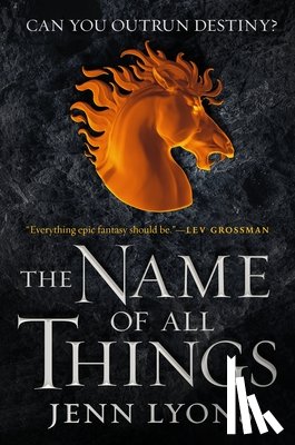 Lyons, Jenn - The Name of All Things