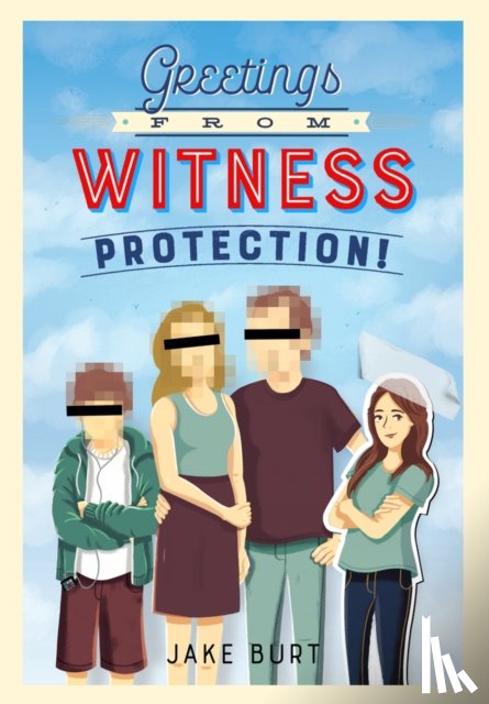 Burt, Jake - Greetings from Witness Protection!