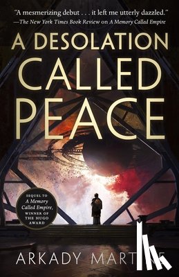Martine, Arkady - A Desolation Called Peace