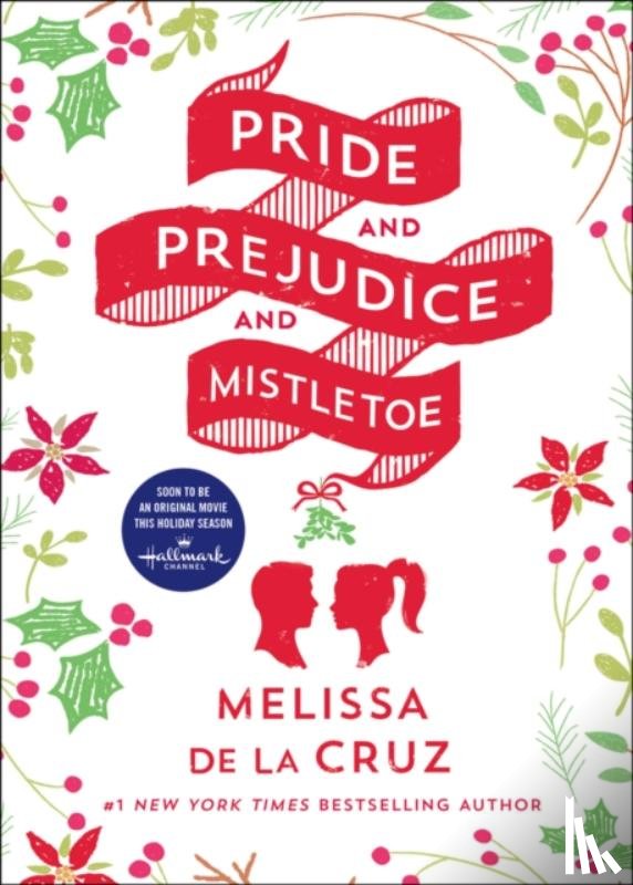 Melissa de la Cruz - Pride and Prejudice and Mistletoe