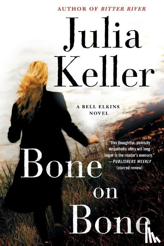 Keller, Julia - Bone on Bone