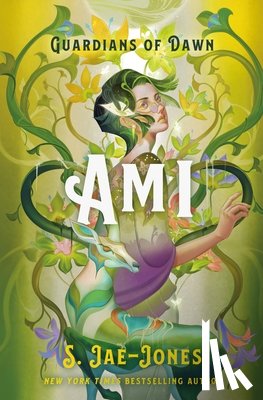 Jae-Jones, S. - Jae-Jones, S: Guardians of Dawn: Ami