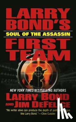 Bond, Larry - LARRY BOND'S FIRST TEAM