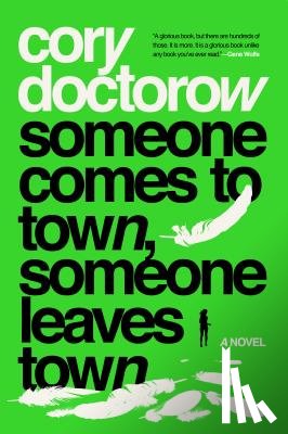 Doctorow, Cory - Someone Comes to Town, Someone Leaves Town