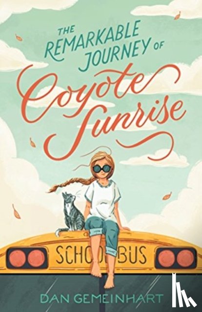 Gemeinhart, Dan - The Remarkable Journey of Coyote Sunrise