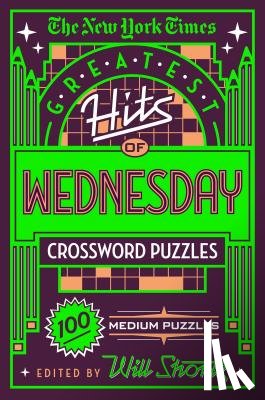 Shortz, Will - The New York Times Greatest Hits of Wednesday Crossword Puzzles