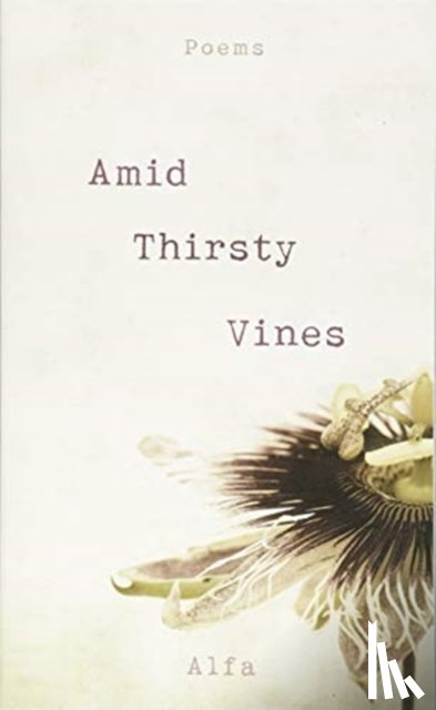 Alfa - Amid Thirsty Vines