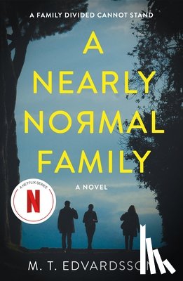 Edvardsson, M. T. - A Nearly Normal Family