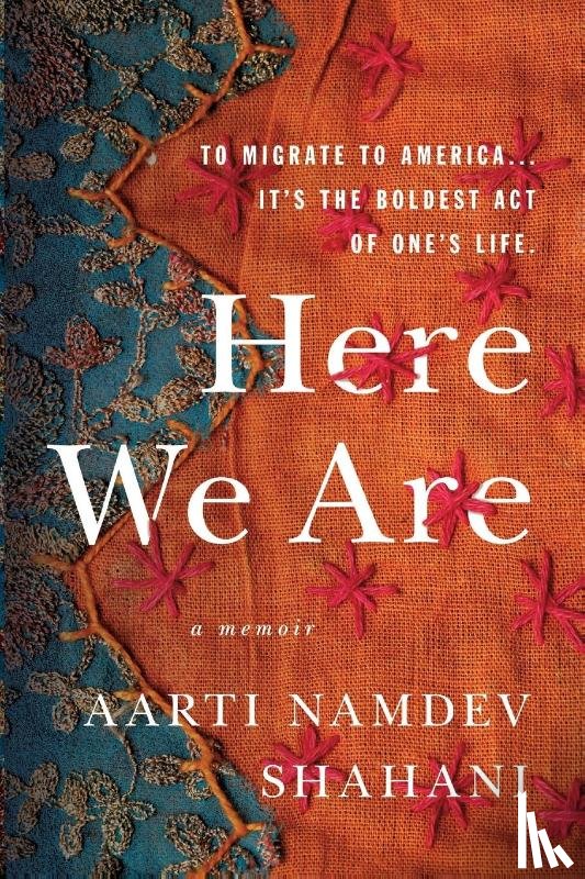 Shahani, Aarti Namdev - Here We Are