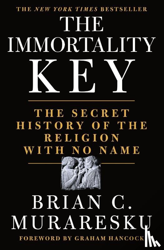 Muraresku, Brian C. - The Immortality Key