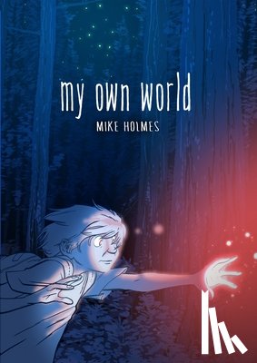 Holmes, Mike - My Own World