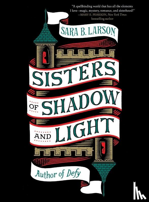 Larson, Sara B. - Sisters of Shadow and Light