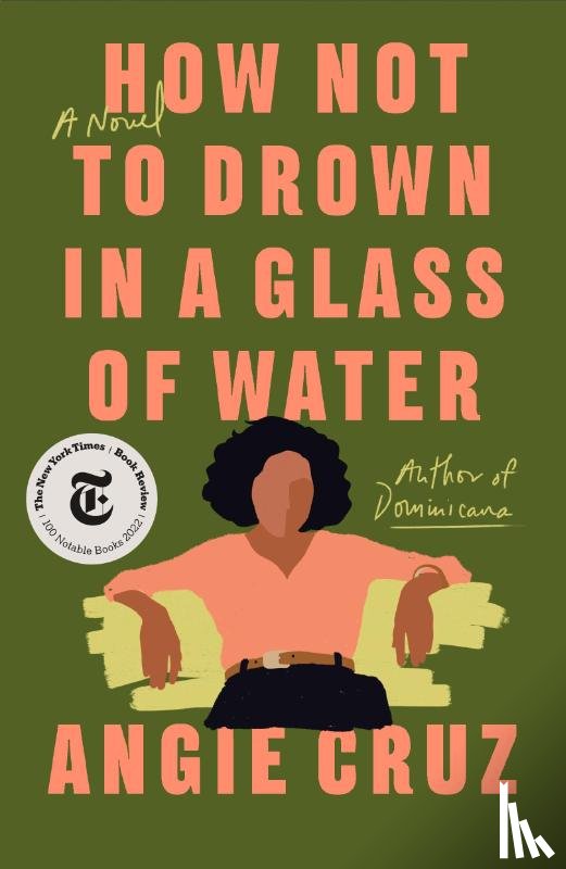 Cruz, Angie - How Not to Drown in a Glass of Water