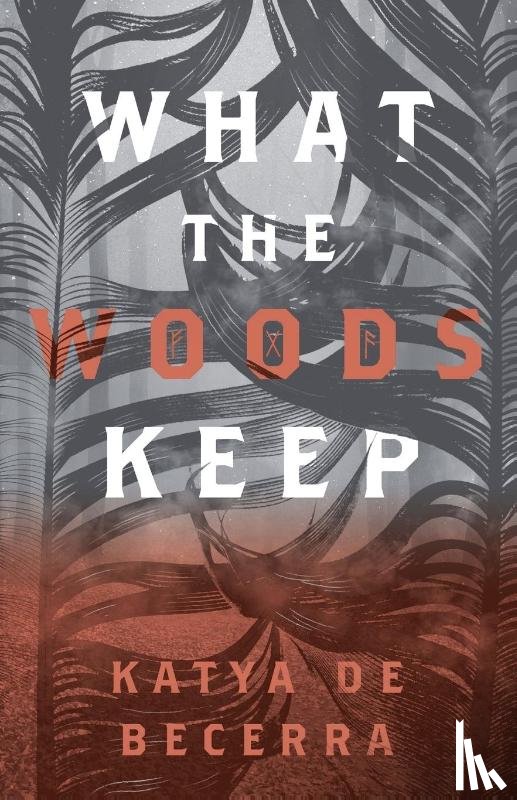 de Becerra, Katya - What the Woods Keep