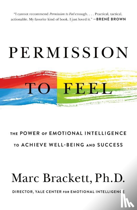 Marc Brackett, Ph.D. - Permission to Feel