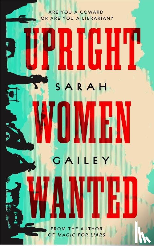 Gailey, Sarah - Upright Women Wanted