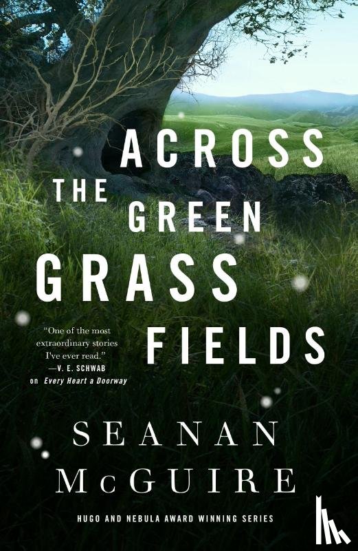 McGuire, Seanan - Across The Green Grass Fields