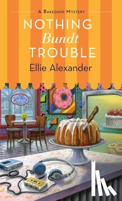 Alexander, Ellie - Nothing Bundt Trouble