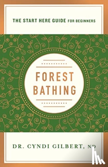 Gilbert, Cyndi - Forest Bathing