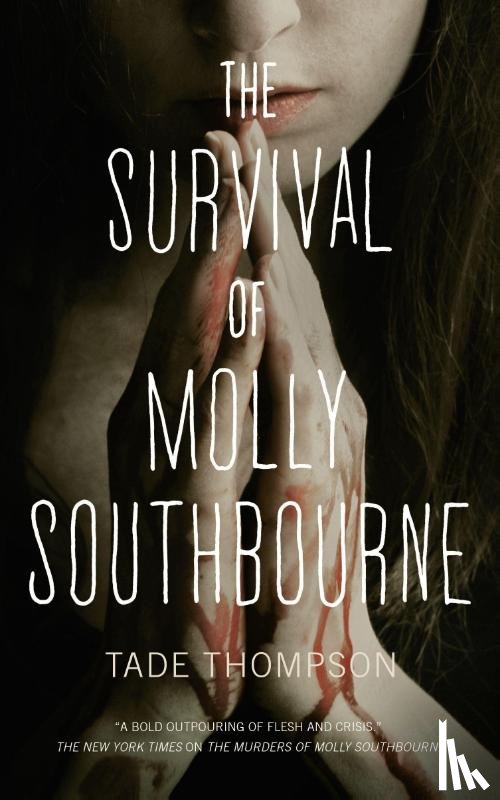 Thompson, Tade - The Survival of Molly Southbourne