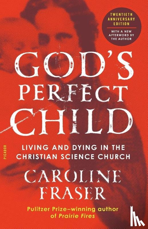 Fraser, Caroline - God's Perfect Child (Twentieth Anniversary Edition)