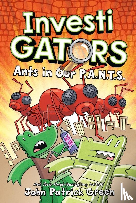 Green, John Patrick - InvestiGators: Ants in Our P.A.N.T.S.