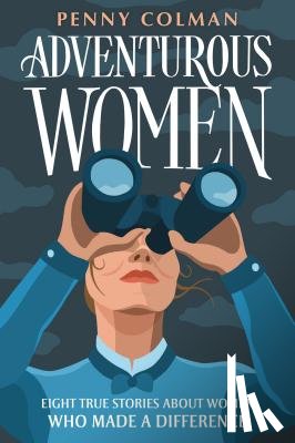 Colman, Penny - Adventurous Women