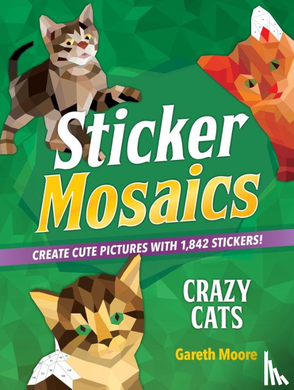 Moore, Gareth - Sticker Mosaics: Crazy Cats