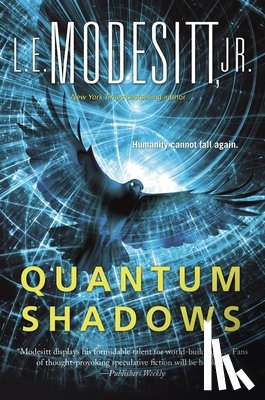 Jr, L. E. Modesitt - Quantum Shadows