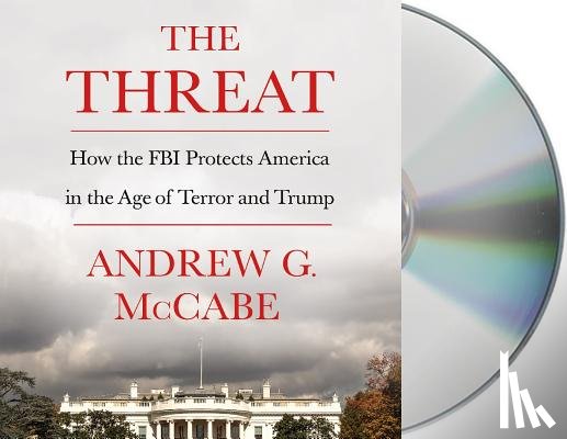 McCabe, Andrew G. - The Threat