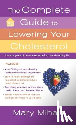 Mihaly, Mary - Complete Guide to Lowering Your Cholesterol