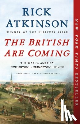 Atkinson, Rick - The British Are Coming